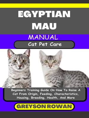 cover image of EGYPTIAN MAU MANUAL  Cat Pet Care